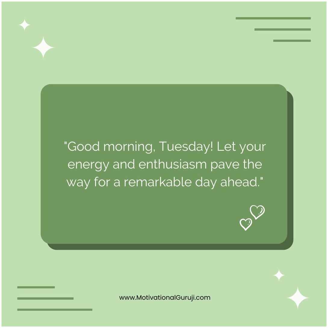 Good Morning Tuesday Quotes