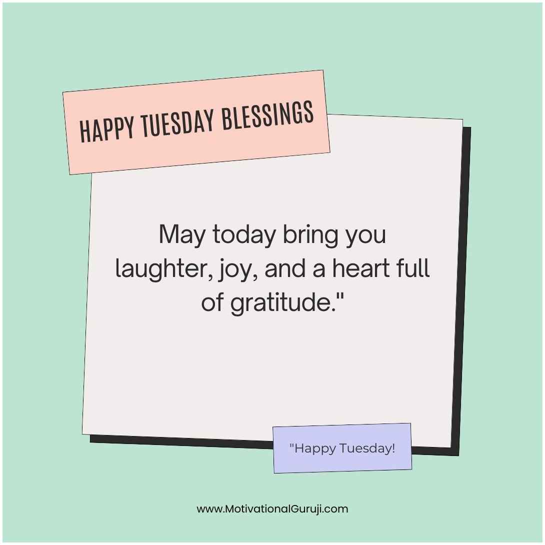 Happy Tuesday Blessings