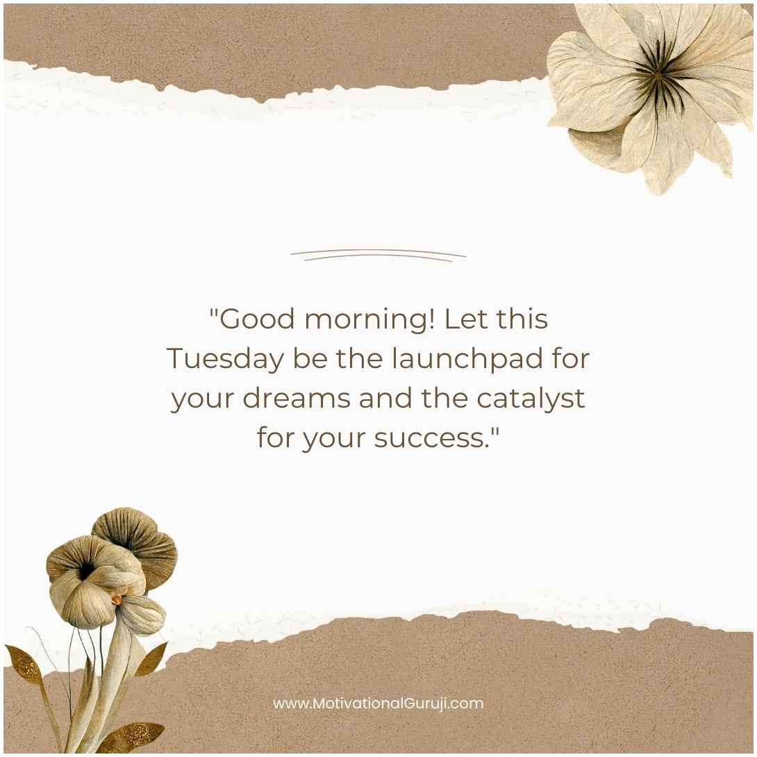 Tuesday Morning Inspiration Quotes