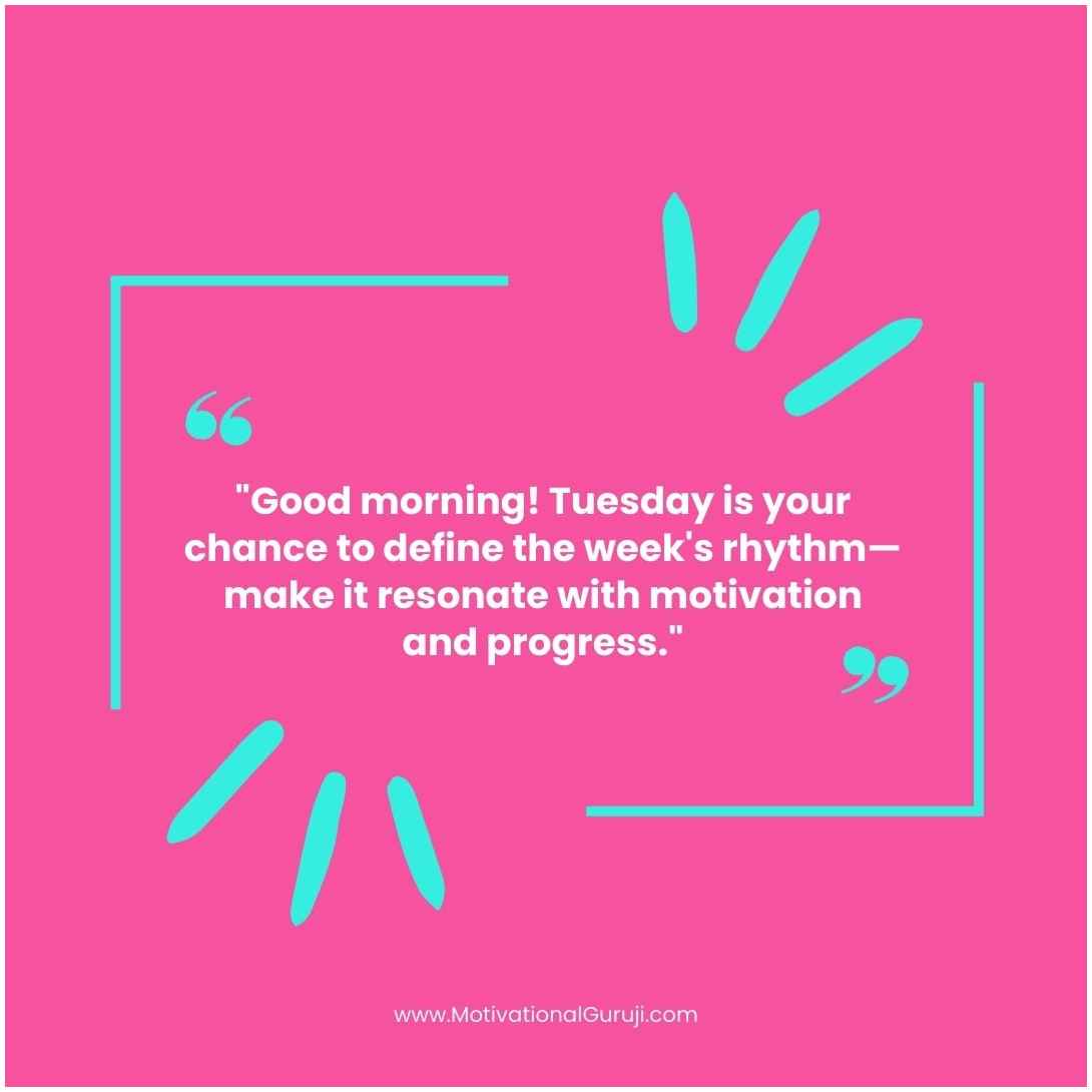 Tuesday Morning Motivational Quotes