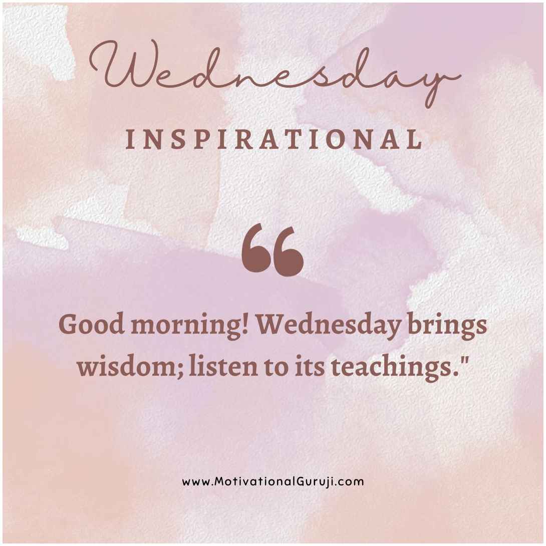 Wisdom Good Morning Wednesday Inspirational Quotes