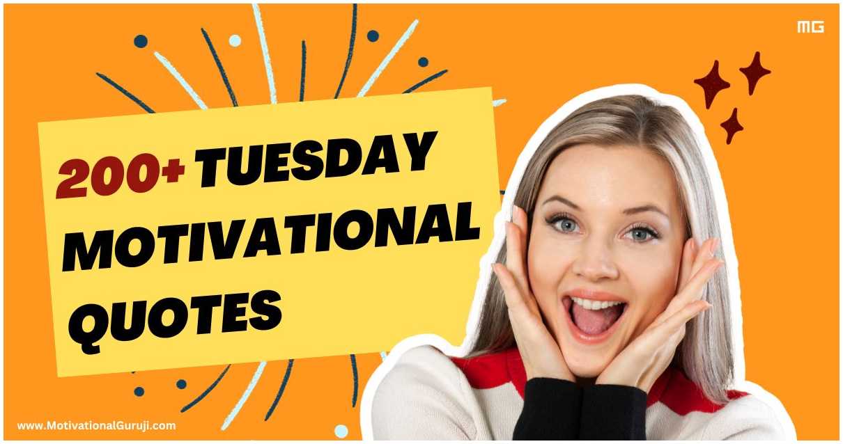 200+ Tuesday Motivational Quotes | Best Tuesday Morning Motivation ...